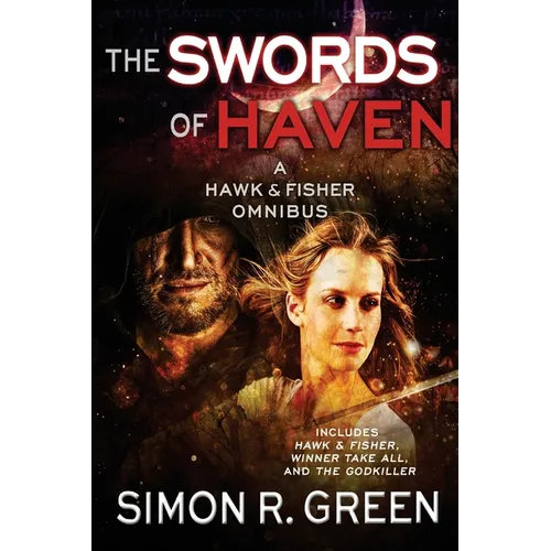 The Swords of Haven: A Hawk & Fisher Omnibus - Paperback