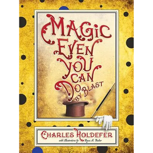 Magic Even You Can Do: By Blast - Paperback