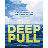 The Deep Pull: A Major Advance in the Science of Tides - Paperback