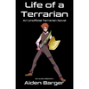 Life of a Terrarian - Paperback