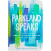 Parkland Speaks: Survivors from Marjory Stoneman Douglas Share Their Stories - Paperback
