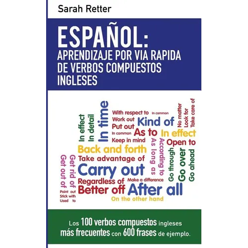 Espanol: Aprendizaje por Via Rapida de Expresiones Idiomaticas Inglesas: Las 100 expresiones idiomáticas inglesas más frecuente - Paperback