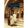 African Americans in Chicago - Paperback