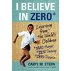 I Believe in Zero: Learning from the World's Children - Paperback