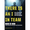 There Is an I in Team: What Elite Athletes and Coaches Really Know about High Performance - Hardcover