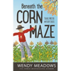 Beneath the Corn Maze - Paperback