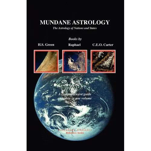 Mundane Astrology: The Astrology of Nations and States - Paperback