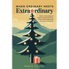 When Ordinary Meets Extraordinary - Paperback
