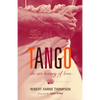 Tango: The Art History of Love (with a Foreword by David Byrne) - Paperback