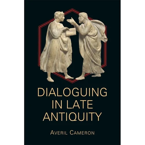 Dialoguing in Late Antiquity - Paperback