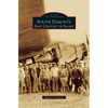 South Dakota's First Century of Flight - Hardcover