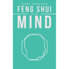 Feng Shui of the Mind - Paperback