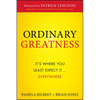 Ordinary Greatness: It's Where You Least Expect It ... Everywhere - Hardcover