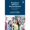 Student Affairs Assessment: Theory to Practice - Paperback