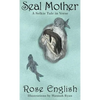 Seal Mother: A Selkie Tale in Verse - Hardcover