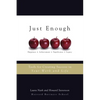 Just Enough: Tools for Creating Success in Your Work and Life - Paperback