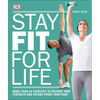 Stay Fit for Life: More Than 60 Exercises to Restore Your Strength and Future-Proof Your Body - Paperback