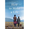 How to Make a Life - Paperback