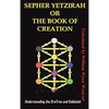 Sepher Yetzirah or the Book of Creation: Understanding the Gra Tree and Kabbalah - Hardcover