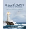 The Human Services Internship Experience: Helping Students Find Their Way - Paperback