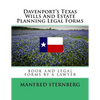 Davenport's Texas Wills And Estate Planning Legal Forms: Third Edition - Paperback