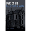 Tales of the Haunted Manor - Paperback