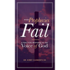 When Prophecies Fail: A Practical Response to the Voice of God - Paperback