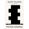 Quiet Places: Collected Essays - Paperback