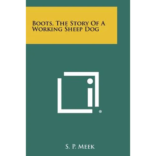Boots, The Story Of A Working Sheep Dog - Paperback