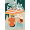 An Unexpected Paradise - Paperback