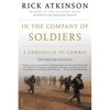 In the Company of Soldiers: A Chronicle of Combat - Paperback