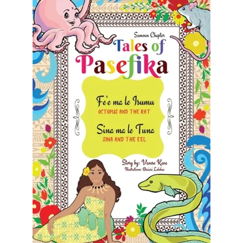 Tales of Pasefika - Octopus and the Rat, Sina and the Eel - Hardcover