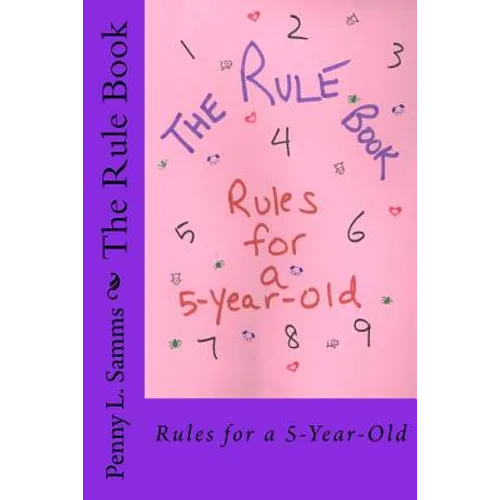 The Rule Book: Rules for a 5-Year-Old - Paperback