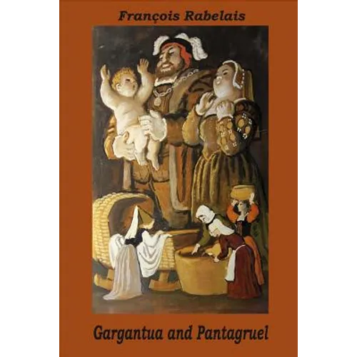 Gargantua and Pantagruel - Paperback