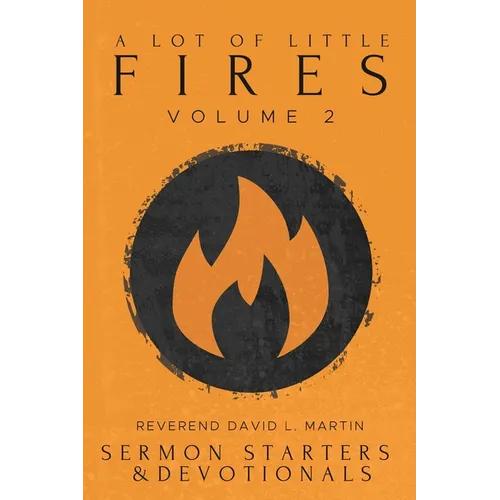 A Lot of Little Fires: Volume 2 - Paperback