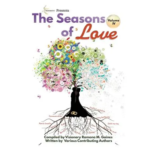 Movement IS Medicine Volume 4: The Seasons of Love - Paperback