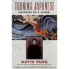 Turning Japanese: Memoirs of a Sansei - Paperback
