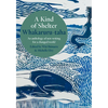 A Kind of Shelter Whakaruru-Taha: An Anthology of New Writing for a Changed World - Paperback