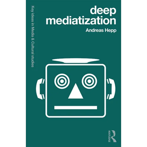 Deep Mediatization - Paperback