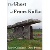 The Ghost of Franz Kafka: New Poems - Paperback