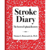 Stroke Diary: The Secret of Aphasia Recovery - Paperback