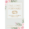 Falling Forward: A Girl's Journey From The Ugly Cry To The Crown Of Life - Paperback