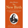 John Wesley's The New Birth: Set in Modern Language with Introduction and Suggestions for Group Use - Paperback
