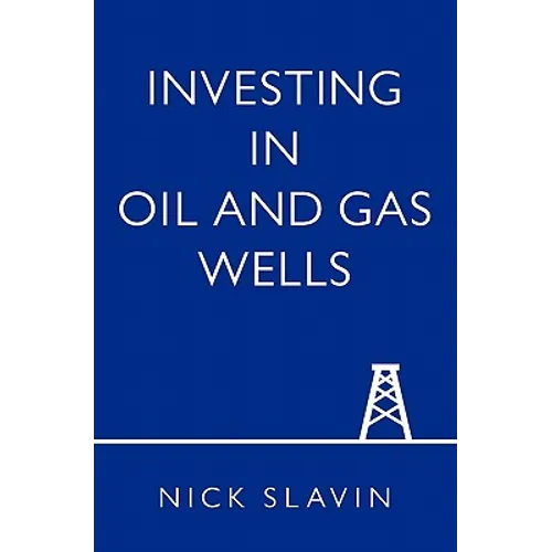 Investing in Oil and Gas Wells - Paperback