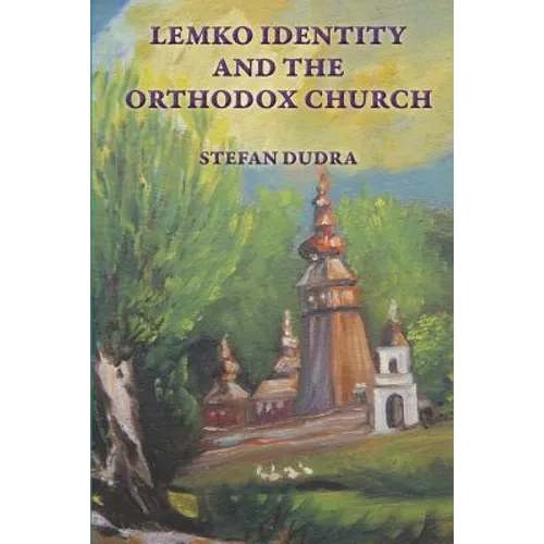 Lemko Identity and the Orthodox Church - Paperback