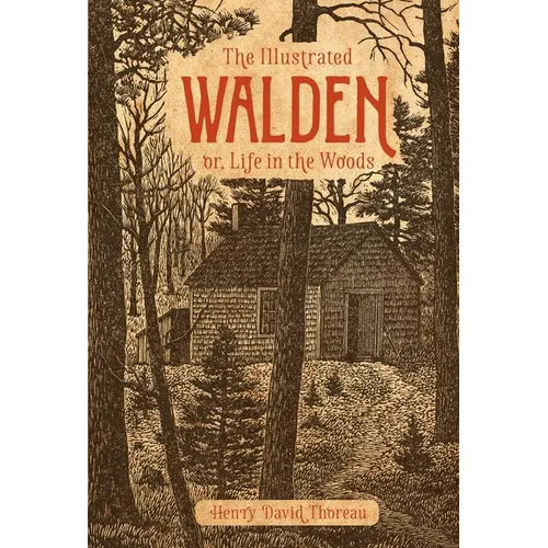 The Illustrated Walden: Or, Life in the Woods - Hardcover