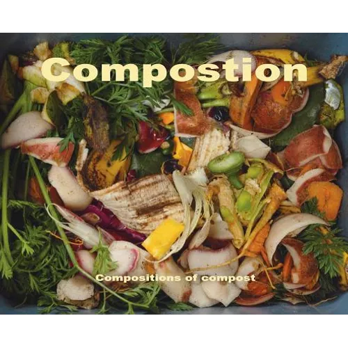 Compostion: composition of compost - Hardcover