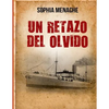 Un retazo del olvido: De Damasco a Buenos Aires - Paperback