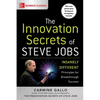 The Innovation Secrets of Steve Jobs: Insanely Different Principles for Breakthrough Success - Paperback