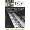 The Trust: The Private and Powerful Family Behind The New York Times - Paperback